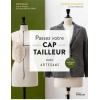 Passez votre CAP Tailleur avec Artesane