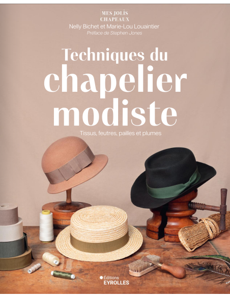 Tecniche del Cappellaio Modista - Tessuti, feltri, paglie e piume